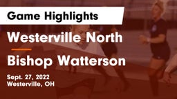 Westerville North  vs Bishop Watterson  Game Highlights - Sept. 27, 2022