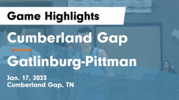 Cumberland Gap  vs Gatlinburg-Pittman  Game Highlights - Jan. 17, 2023