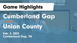 Cumberland Gap  vs Union County  Game Highlights - Feb. 3, 2023