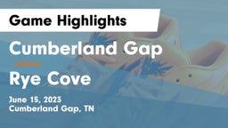 Cumberland Gap  vs Rye Cove  Game Highlights - June 15, 2023