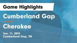 Cumberland Gap  vs Cherokee  Game Highlights - Jan. 11, 2024
