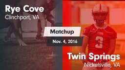 Matchup: Rye Cove  vs. Twin Springs  2016