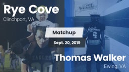 Matchup: Rye Cove  vs. Thomas Walker  2019