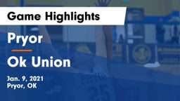 Pryor  vs Ok Union Game Highlights - Jan. 9, 2021
