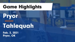 Pryor  vs Tahlequah Game Highlights - Feb. 2, 2021