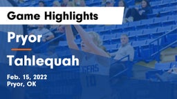 Pryor  vs Tahlequah  Game Highlights - Feb. 15, 2022