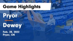 Pryor  vs Dewey  Game Highlights - Feb. 28, 2022