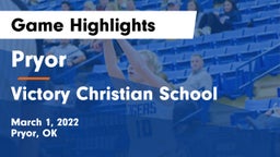 Pryor  vs Victory Christian School Game Highlights - March 1, 2022