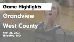 Grandview  vs West County  Game Highlights - Feb. 26, 2022