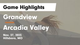 Grandview  vs Arcadia Valley  Game Highlights - Nov. 27, 2023