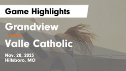 Grandview  vs Valle Catholic  Game Highlights - Nov. 28, 2023