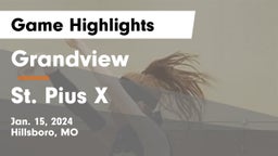 Grandview  vs St. Pius X  Game Highlights - Jan. 15, 2024