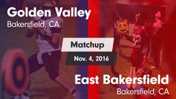 Matchup: Golden Valley High vs. East Bakersfield  2016