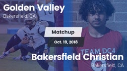 Matchup: Golden Valley High vs. Bakersfield Christian  2018