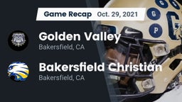 Recap: Golden Valley  vs. Bakersfield Christian  2021