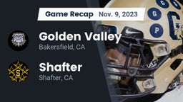 Recap: Golden Valley  vs. Shafter  2023