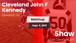 Matchup: Cleveland John F vs. Shaw  2019