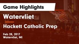 Watervliet  vs Hackett Catholic Prep Game Highlights - Feb 28, 2017