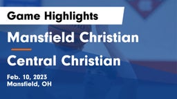 Mansfield Christian  vs Central Christian  Game Highlights - Feb. 10, 2023
