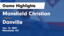 Mansfield Christian  vs Danville  Game Highlights - Jan. 13, 2024