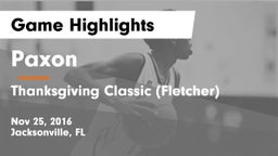 Paxon  vs Thanksgiving Classic (Fletcher) Game Highlights - Nov 25, 2016