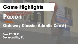 Paxon  vs Gateway Classic (Atlantic Coast) Game Highlights - Jan 17, 2017