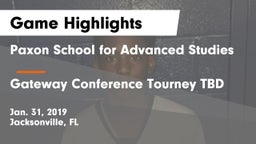 Paxon School for Advanced Studies vs Gateway Conference Tourney TBD Game Highlights - Jan. 31, 2019