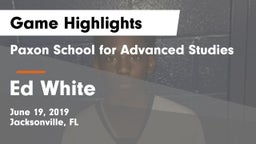 Paxon School for Advanced Studies vs Ed White Game Highlights - June 19, 2019