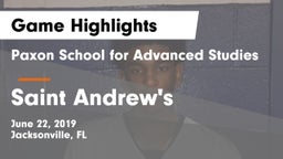 Paxon School for Advanced Studies vs Saint Andrew's  Game Highlights - June 22, 2019