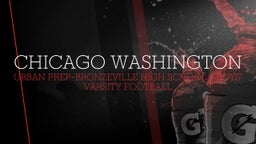 Urban Prep-Bronzeville football highlights Chicago Washington