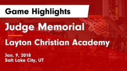 Judge Memorial  vs Layton Christian Academy  Game Highlights - Jan. 9, 2018