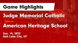 Judge Memorial Catholic  vs American Heritage School Game Highlights - Jan. 14, 2023