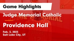 Judge Memorial Catholic  vs Providence Hall  Game Highlights - Feb. 3, 2023