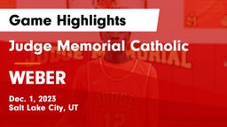 Judge Memorial Catholic  vs WEBER  Game Highlights - Dec. 1, 2023