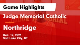 Judge Memorial Catholic  vs Northridge  Game Highlights - Dec. 12, 2023