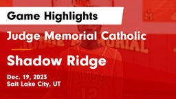 Judge Memorial Catholic  vs Shadow Ridge  Game Highlights - Dec. 19, 2023