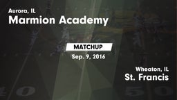 Matchup: Marmion Academy vs. St. Francis  2016