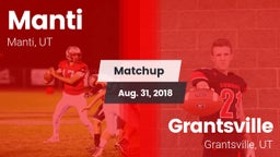 Matchup: Manti  vs. Grantsville  2018