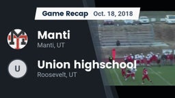 Recap: Manti  vs. Union highschool  2018