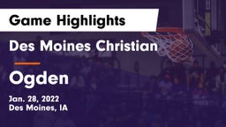 Des Moines Christian  vs Ogden Game Highlights - Jan. 28, 2022