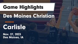 Des Moines Christian  vs Carlisle  Game Highlights - Nov. 27, 2023