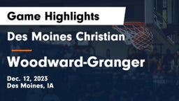 Des Moines Christian  vs Woodward-Granger  Game Highlights - Dec. 12, 2023