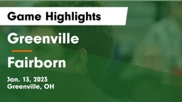 Greenville  vs Fairborn Game Highlights - Jan. 13, 2023