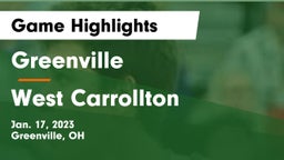 Greenville  vs West Carrollton  Game Highlights - Jan. 17, 2023