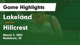 Lakeland  vs Hillcrest  Game Highlights - March 2, 2023