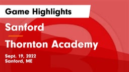 Sanford  vs Thornton Academy  Game Highlights - Sept. 19, 2022