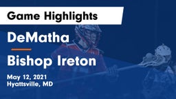 DeMatha  vs Bishop Ireton  Game Highlights - May 12, 2021