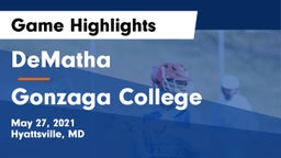 DeMatha  vs Gonzaga College  Game Highlights - May 27, 2021