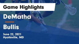 DeMatha  vs Bullis  Game Highlights - June 22, 2021