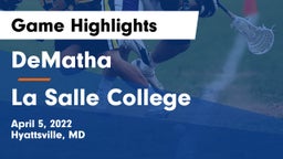 DeMatha  vs La Salle College  Game Highlights - April 5, 2022